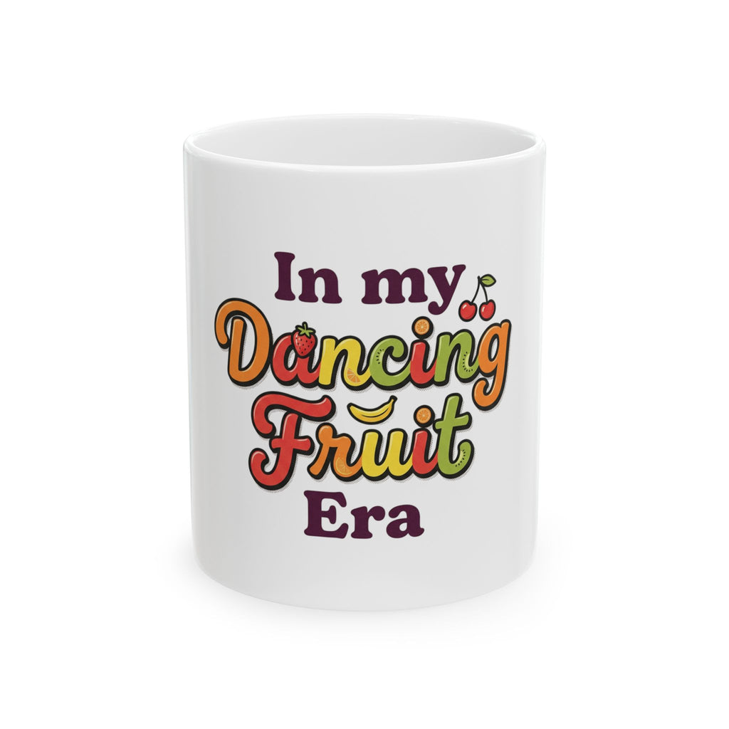 In My Dancing Fruit Era Ceramic Mug — Retro Fruit Graphic Coffee Mug (11oz & 15oz)